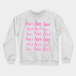 Love Crewneck Sweatshirt